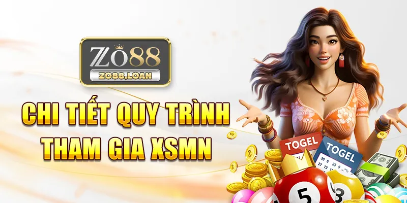 Chi tiết quy trình tham gia xsmn