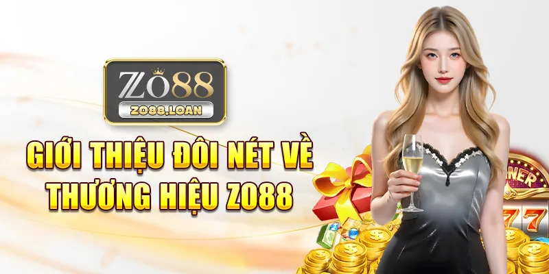 Giới thiệu đôi nét về thương hiệu Zo88