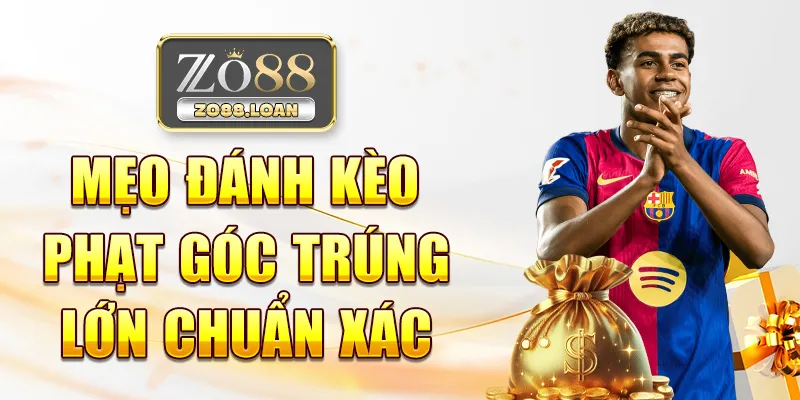 Mẹo đánh kèo phạt góc trúng lớn chuẩn xác