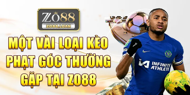 Một vài loại kèo phạt góc thường gặp tại Zo88