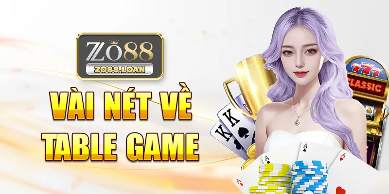 Vài nét về table game